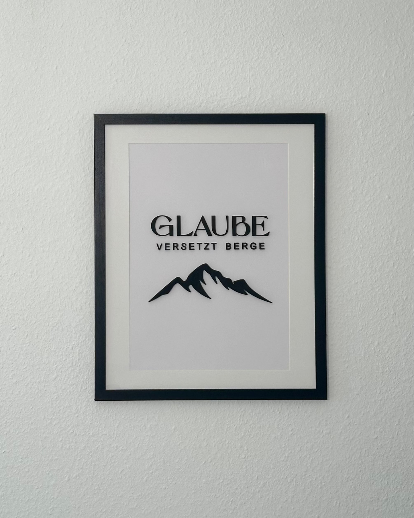 Glaube versetzt Berge • Bilderrahmen mit Holzschrift